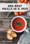 250 Best Meals in a Mug: Delicious Homemade Microwave Meals in Minutes cover