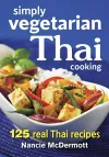 Simply Vegetarian Thai Cooking: 125 Real Thai Recipes cover