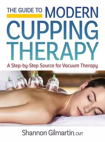 The Guide to Modern Cupping Therapy cover