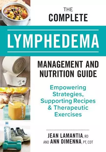 The Complete Lymphedema Management and Nutrition Guide cover