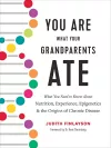 You Are What Your Grandparents Ate cover
