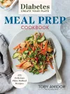 Diabetes Create-Your-Plate Meal Prep Cookbook cover