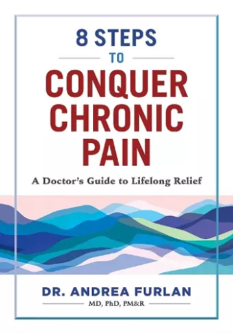 8 Steps to Conquer Chronic Pain cover