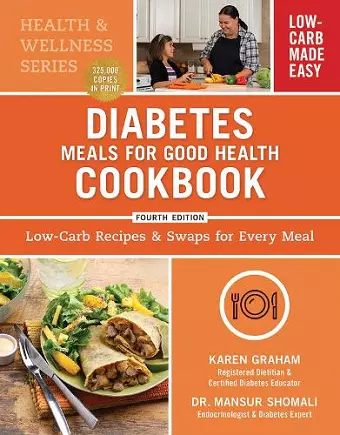 Diabetes Meals for Good Health Cookbook: Low-Carb Recipes and Swaps for Every Meal cover