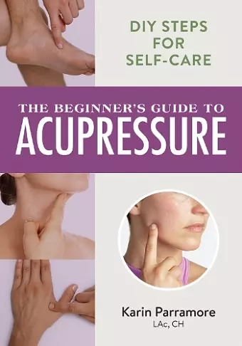 The Beginner's Guide to Acupressure cover