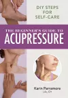 The Beginner's Guide to Acupressure cover