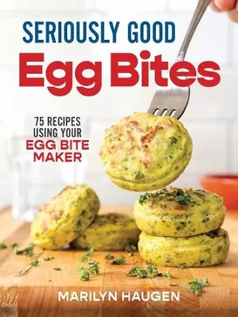 Seriously Good Egg Bites cover