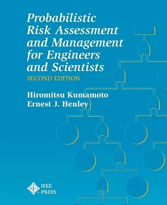 Probablistic Risk Assessment and Management for Engineers and Scientists cover