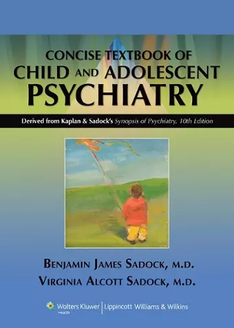 Kaplan and Sadock's Concise Textbook of Child and Adolescent Psychiatry cover