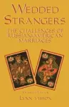 Wedded Strangers: The Challenges of Russian-American Marriages cover