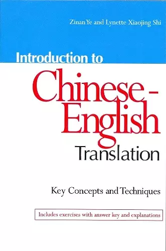 Introduction to Chinese-English Translation: Key Concepts and Techniques cover