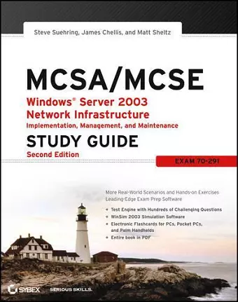 MCSA / MCSE: Windows Server 2003 Network Infrastructure Implementation, Management, and Maintenance Study Guide cover