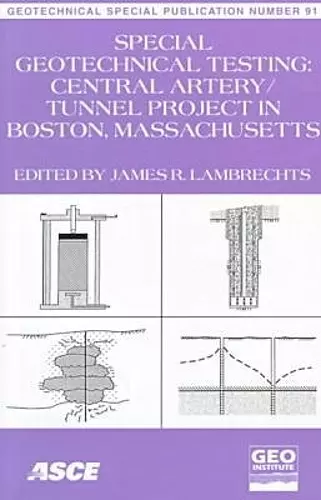 Special Geotechnical Testing for Central Artery/tunnel Project in Boston, Massachusetts cover