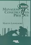 Crisis Management in Construction Projects cover