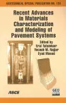 Recent Advances in Materials Characterization and Modeling of Pavement Systems cover