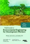 Field Guide to Environmental Engineering for Development Workers cover