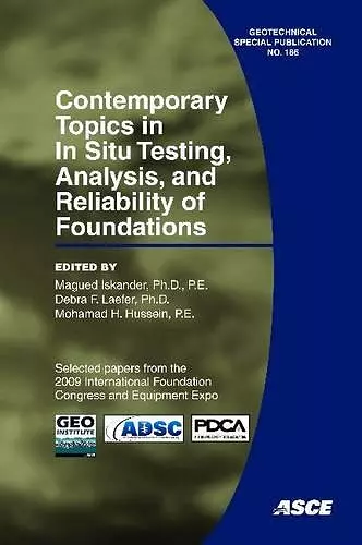 Contemporary Topics in in Situ Testing, Analysis, and Reliability of Foundations cover