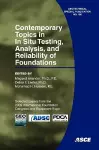 Contemporary Topics in in Situ Testing, Analysis, and Reliability of Foundations cover