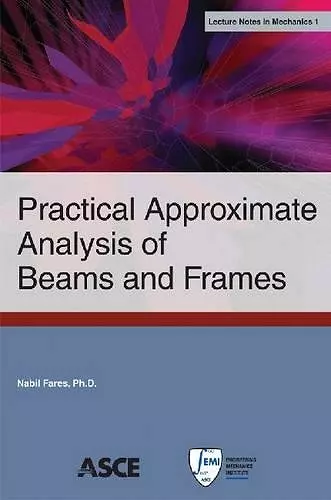 Practical Approximate Analysis of Beams and Frames cover