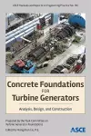 Concrete Foundations for Turbine Generators cover