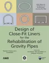 Design of Close-Fit Liners for the Rehabilitation of Gravity Pipes cover