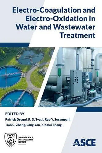 Electro-Coagulation and Electro-Oxidation in Water and Wastewater Treatment cover