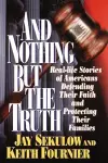 And Nothing But the Truth cover