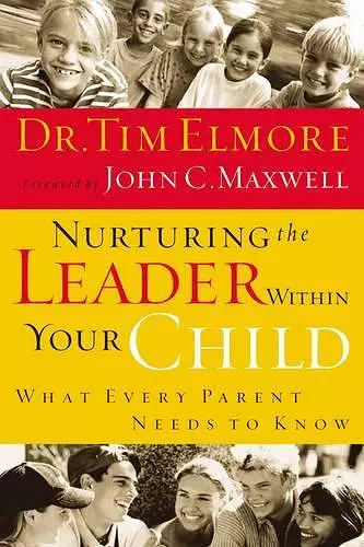 Nurturing the Leader Within Your Child cover