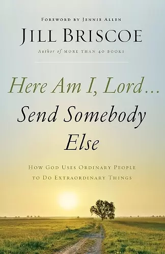 Here Am I, Lord...Send Somebody Else cover