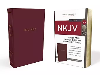 NKJV Holy Bible, Giant Print Center-Column Reference Bible, Burgundy Leather-look, 72,000+ Cross References, Red Letter, Comfort Print: New King James Version cover