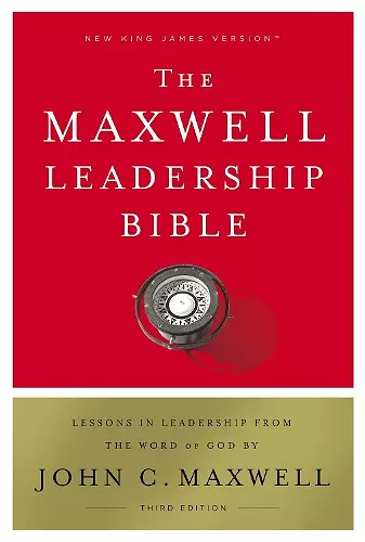 NKJV, Maxwell Leadership Bible, Third Edition, Hardcover, Comfort Print cover