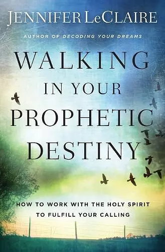 Walking in Your Prophetic Destiny cover