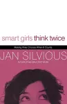 Smart Girls Think Twice cover