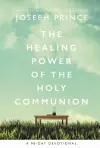 The Healing Power of the Holy Communion cover