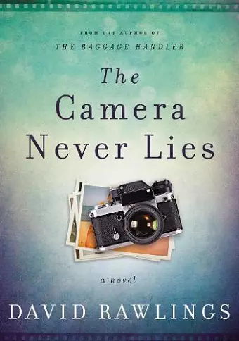 The Camera Never Lies cover