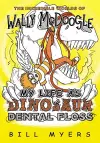 My Life as Dinosaur Dental Floss cover
