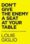 Don't Give the Enemy a Seat at Your Table cover