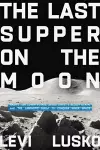 The Last Supper on the Moon cover