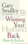 Winning Your Husband Back Before It's Too Late cover