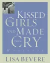 Kissed the Girls and Made Them Cry Workbook cover