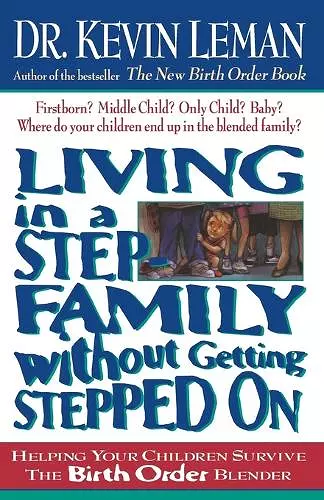 Living in a Step-Family Without Getting Stepped on cover