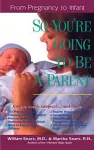 So You'RE Going to be a Parent cover