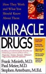 Miracle Drugs - How They Work and What You Should Know about Them cover