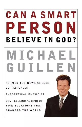 Can a Smart Person Believe in God? cover