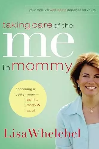 Taking Care of the Me in Mommy cover