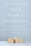 Every Home a Foundation cover