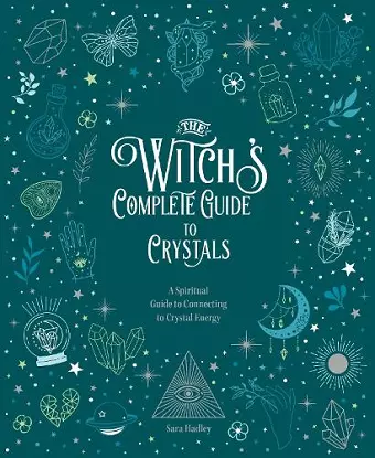 The Witch's Complete Guide to Crystals cover