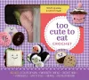 Too Cute to Eat Crochet Kit cover