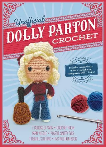 Unofficial Dolly Parton Book and Crochet Kit cover