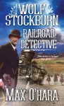 Wolf Stockburn, Railroad Detective cover